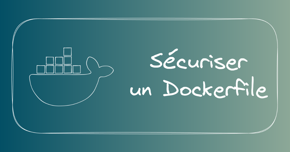 Image de présentation pour Bonnes pratiques de sécurité pour écrire un Dockerfile